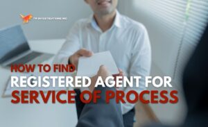 How to Find a Registered Agent for Service of Process​