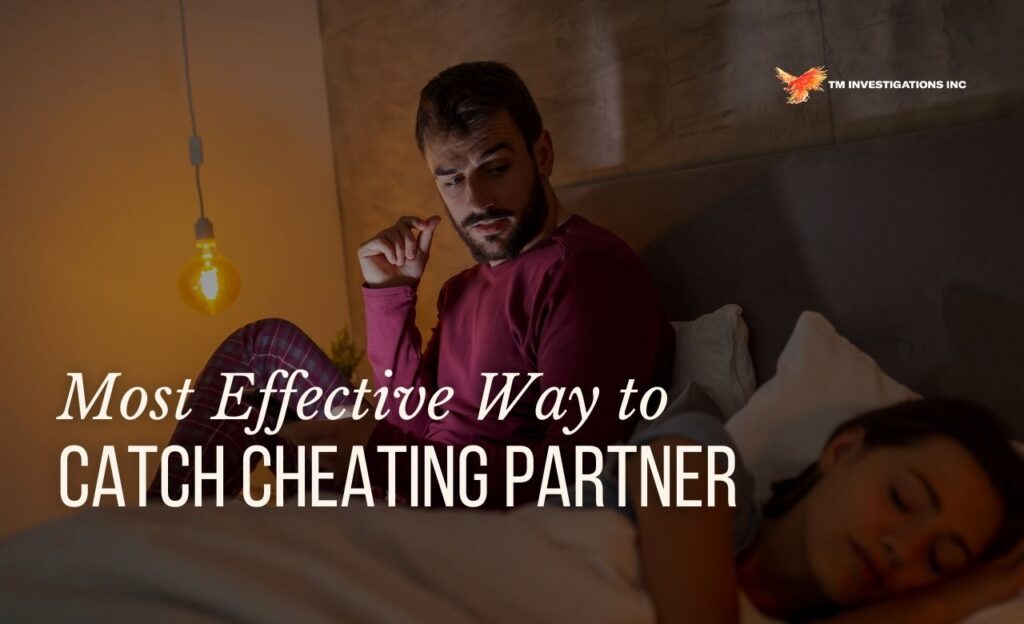 How to Catch Cheating Partner in USA
