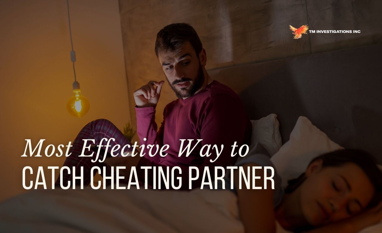How to Catch Cheating Partner in USA