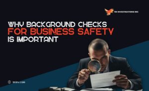 Why Background checks for business safety is important