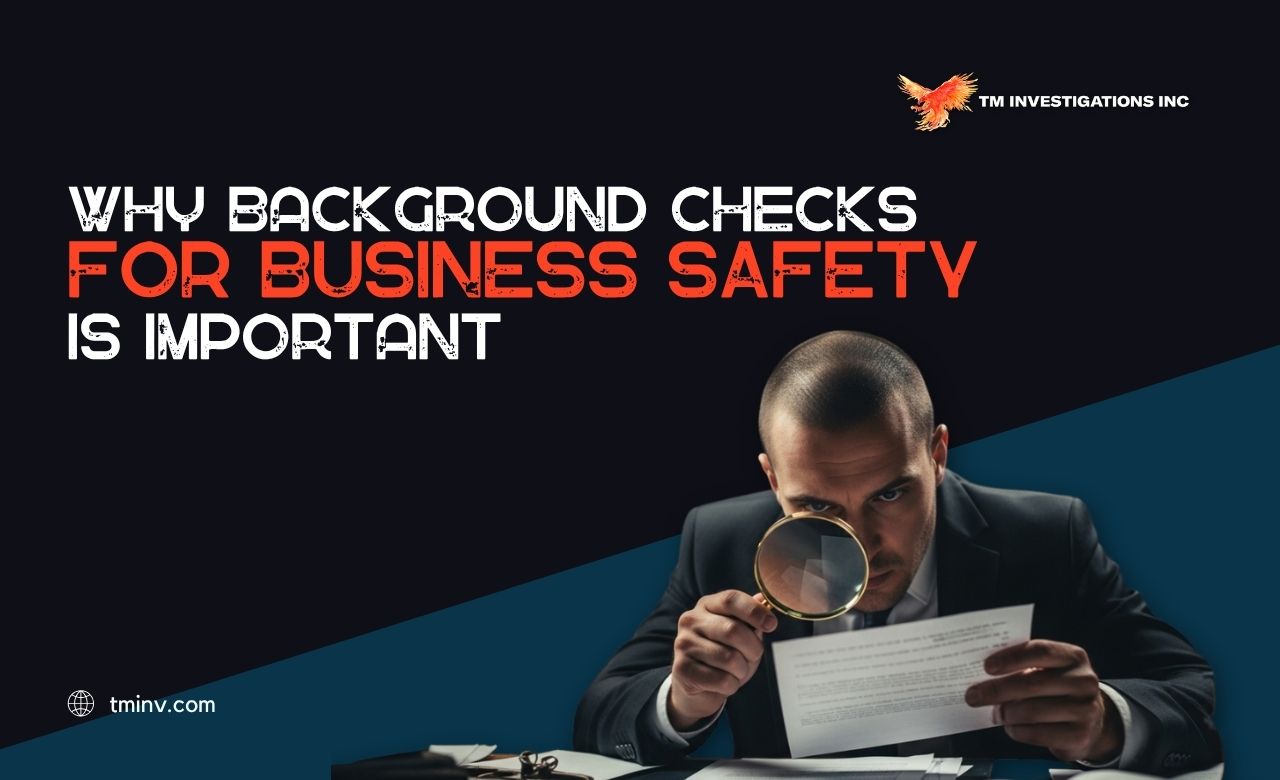 Why Background checks for business safety is important